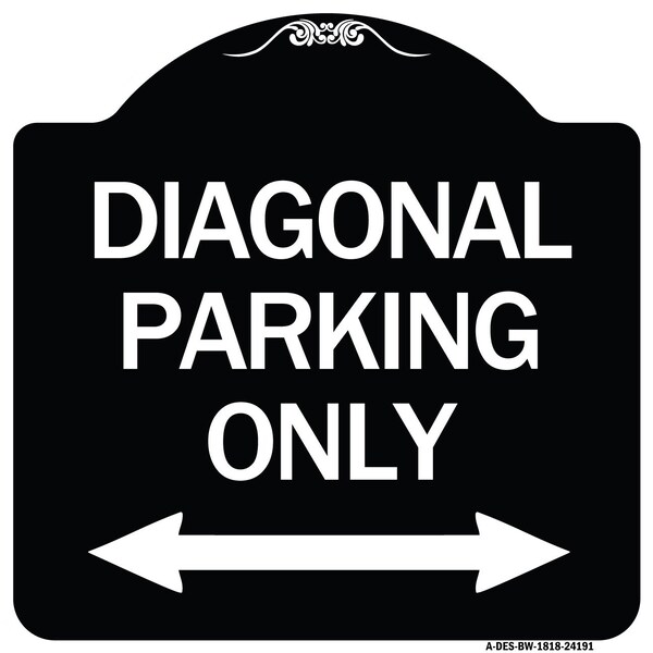 Signmission Diagonal Parking Only with Bidirectional Arrow Heavy-Gauge Aluminum Architectural Sign A-DES-BW-1818-24191 - main